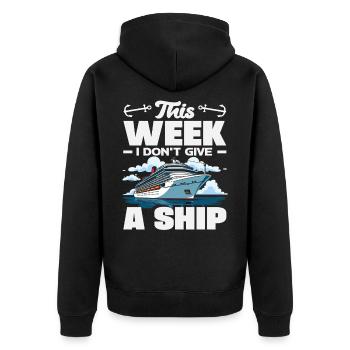 This Week I Dont Give A Ship Lustig Urlaub - Unisex Premium Bio Zip Hoodie - Schwarz - Hinten - Nico (187cm)