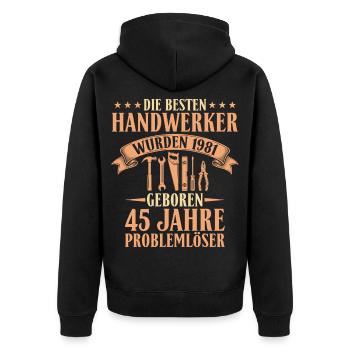 Bester Handwerker 1981 - 45. Geburtstag Geschenk - Unisex Premium Bio Zip Hoodie - Schwarz - Hinten - Nico (187cm)