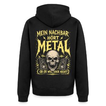 Mein Nachbar hört Metal Shirt Lustig - Unisex Premium Bio Zip Hoodie - Schwarz - Hinten - Nico (187cm)