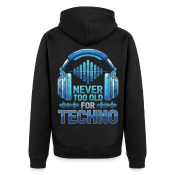 Never Too Old For Techno DJ Music - Unisex Premium Organic Zip Hoodie - black - Back - Nico (187cm)