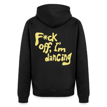 F*ck off, I'm dancing - Unisex Premium Bio Zip Hoodie - Schwarz - Hinten - Nico (187cm)