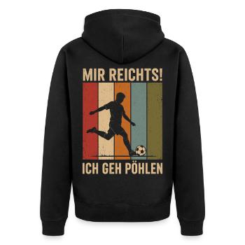 Mir reichts Ich geh pöhlen Vintage Fußball - Unisex Premium Bio Zip Hoodie - Schwarz - Hinten - Nico (187cm)