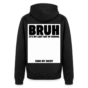 Schülersignatur Bruder Es ist mein letzter Schultag - Unisex Premium Bio Zip Hoodie - Schwarz - Hinten - Nico (187cm)