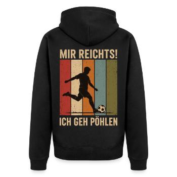 Mir reichts Ich geh pöhlen Retro Fußball Shirt - Unisex Premium Bio Zip Hoodie - Schwarz - Hinten - Nico (187cm)