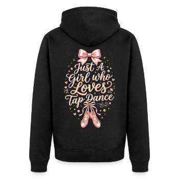 Girl Who Loves Tap dancing Stepptänzerin - Unisex Premium Bio Zip Hoodie - Schwarz - Hinten - Nico (187cm)