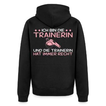 Ich bin die Trainerin - Ich habe immer Recht - Unisex Premium Bio Zip Hoodie - Schwarz - Hinten - Nico (187cm)