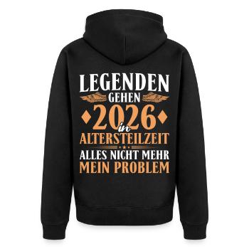 Legenden gehen 2026 in Altersteilzeit - Frührente - Unisex Premium Bio Zip Hoodie - Schwarz - Hinten - Nico (187cm)