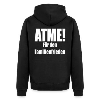 ATME! Für den Familienfrieden - Unisex Premium Bio Zip Hoodie - Schwarz - Hinten - Nico (187cm)