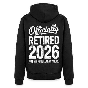 Retired 2026 Funny Retired Graphic Men Retirement - Unisex Premium Organic Zip Hoodie - black - Back - Nico (187cm)