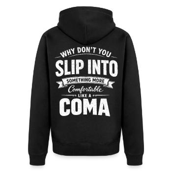 Humour Noir Sarcastique Slip Into A Coma - Veste à capuche bio Premium Unisexe - noir - Dos - Nico (187cm)