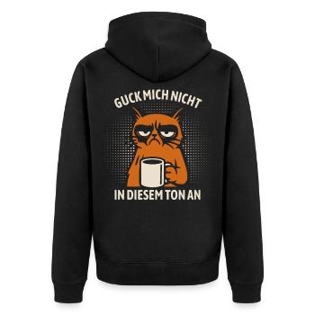 Guck mich nicht in diesem Ton an - Katze - Unisex Premium Bio Zip Hoodie - Schwarz - Hinten - Nico (187cm)