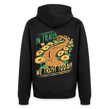 Wandertag Wandern In Trails We Trust Today - Unisex Premium Bio Zip Hoodie - Schwarz - Hinten - Nico (187cm)
