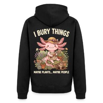 Ich vergrabe Dinge, vielleicht pflanze ich Axolotl - Unisex Premium Bio Zip Hoodie - Schwarz - Hinten - Nico (187cm)