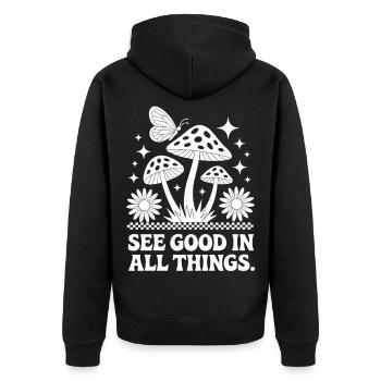 Pilze T-Shirt See Good In All Things Boho - Unisex Premium Bio Zip Hoodie - Schwarz - Hinten - Nico (187cm)