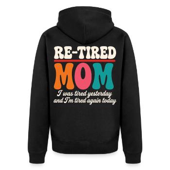 Zurückgetretene sarkastische Mutter Mutter im Ruhestand - Unisex Premium Bio Zip Hoodie - Schwarz - Hinten - Nico (187cm)