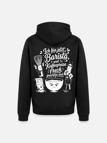 Barista wegen frecher Kaffeepreise - Unisex Premium Bio Zip Hoodie - Schwarz