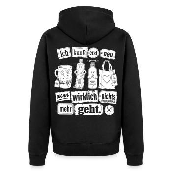 Erst neu, wenn nichts mehr geht - Unisex Premium Bio Zip Hoodie - Schwarz - Hinten - Nico (187cm)