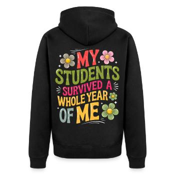 My Students Survived A Whole Year of Me Teacher - Veste à capuche bio Premium Unisexe - noir - Dos - Nico (187cm)