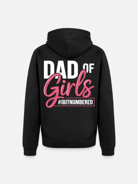 Dad Of Girls Outnumbered Dad Saying - Unisex Premium Organic Zip Hoodie - black