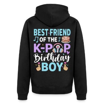 Best Friend of The K-Pop Birthday Boy - Unisex Premium Organic Zip Hoodie - black - Back - Nico (187cm)
