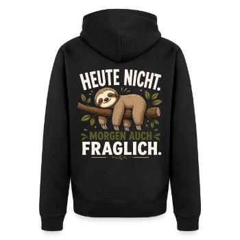 Faultier Heute Nicht Morgen Fraglich Shirt - Unisex Premium Bio Zip Hoodie - Schwarz - Hinten - Nico (187cm)