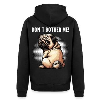 Ne me dérange pas Carlin, carlin, Carlin, propriétaire, Porte-carlin. - Veste à capuche bio Premium Unisexe - noir - Dos - Nico (187cm)