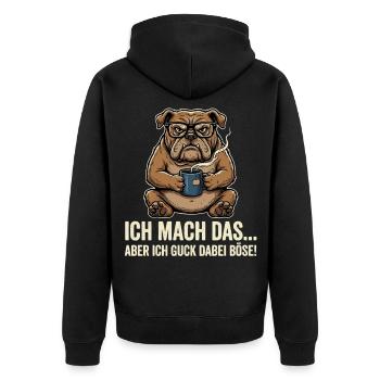 Bulldoge Kaffee böse gucken Arbeit - Unisex Premium Bio Zip Hoodie - Schwarz - Hinten - Nico (187cm)