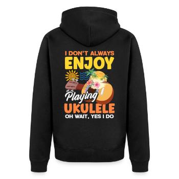 I Dont Always Enjoy Playing Ukulele Oh Wait Yes - Veste à capuche bio Premium Unisexe - noir - Dos - Nico (187cm)