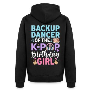 Backup Dancer Of The K Pop Birthday Girl - Unisex Premium Organic Zip Hoodie - black - Back - Nico (187cm)