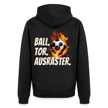 BALL. TOR. AUSRASTER. Fußball Fan Humor - Unisex Premium Bio Zip Hoodie - Schwarz - Hinten - Nico (187cm)