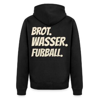 Brot. Wasser. Fußball. Mehr braucht’s nicht - Unisex Premium Bio Zip Hoodie - Schwarz - Hinten - Nico (187cm)