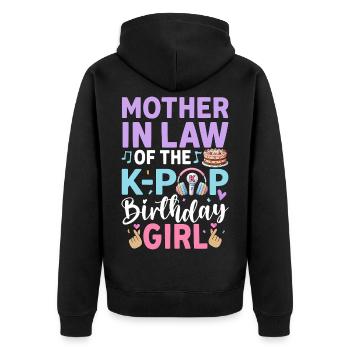 Mother-In-Law of The K-Pop Birthday Gir - Unisex Premium Bio Zip Hoodie - Schwarz - Hinten - Nico (187cm)