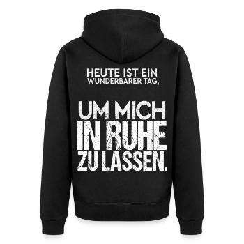 Heute ist ein wunderbarer Tag | Lass mich in Ruhe - Unisex Premium Bio Zip Hoodie - Schwarz - Hinten - Nico (187cm)