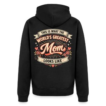 World's Greatest Mom | Best Mom Gift - Unisex Premium Organic Zip Hoodie - black - Back - Nico (187cm)