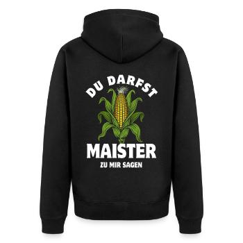 Du darfst Maister sagen | Maiskolben Wortspiel - Unisex Premium Bio Zip Hoodie - Schwarz - Hinten - Nico (187cm)