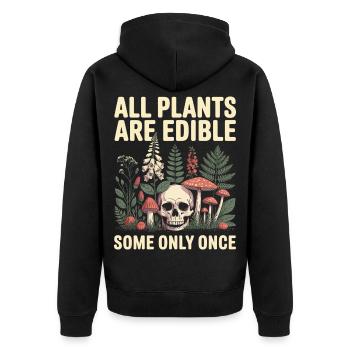 All Plants Are Edible Skull Mushrooms - Unisex Premium Organic Zip Hoodie - black - Back - Nico (187cm)