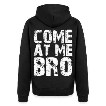 Come At Me Bro Funny Sarcastic Retro Fighter Gift - Unisex Premium Organic Zip Hoodie - black - Back - Nico (187cm)