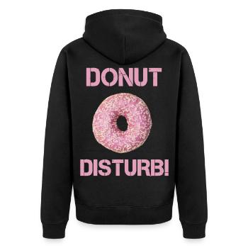 Donut Disturb for Chilling and Snacking Design - Unisex Premium Organic Zip Hoodie - black - Back - Nico (187cm)