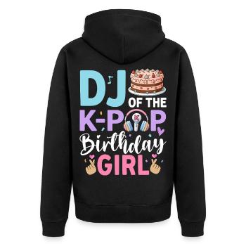 DJ Of The K-Pop Birthday Girl - Unisex Premium Organic Zip Hoodie - black - Back - Nico (187cm)