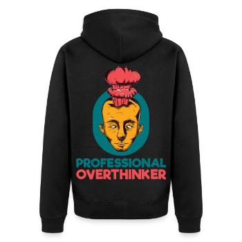 Professional Overthinker - Unisex Premium Bio Zip Hoodie - Schwarz - Hinten - Nico (187cm)