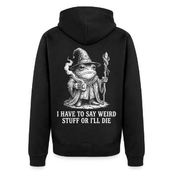 Je dois dire des trucs bizarres ou je mourrai, grenouille - Veste à capuche bio Premium Unisexe - noir - Dos - Nico (187cm)
