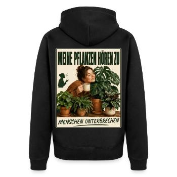 Meine Pflanzen hören zu, Menschen unterbrechen - Unisex Premium Bio Zip Hoodie - Schwarz - Hinten - Nico (187cm)
