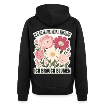 Ich brauche keine Therapie, ich brauch Blumen - Unisex Premium Bio Zip Hoodie - Schwarz - Hinten - Nico (187cm)