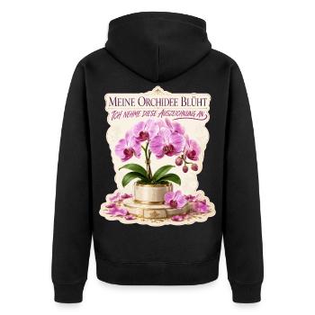 Meine Orchidee blüht, ich nehme diese Auszeichnung - Unisex Premium Bio Zip Hoodie - Schwarz - Hinten - Nico (187cm)