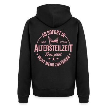 Frührente 2026 Ab sofort in Altersteilzeit - Unisex Premium Bio Zip Hoodie - Schwarz - Hinten - Nico (187cm)