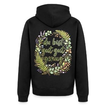 Floraler Spruch Du bist gut gut genug - Unisex Premium Bio Zip Hoodie - Schwarz - Hinten - Nico (187cm)