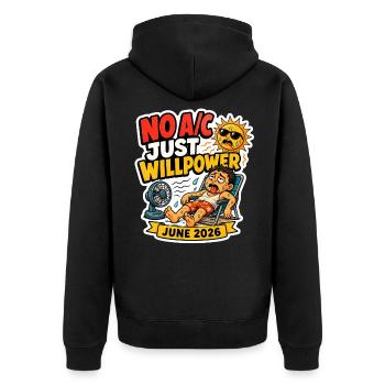 Hitzewelle 2026 | Keine Klimaanlage, nur Willenskraft - Unisex Premium Bio Zip Hoodie - Schwarz - Hinten - Nico (187cm)