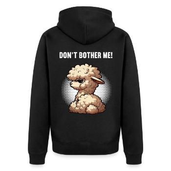 Don't Bother Me Alpaca Lama Alpaca Owner Alpacas - Unisex Premium Organic Zip Hoodie - black - Back - Nico (187cm)
