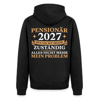 Pensionär 2027 Bin nicht mehr zuständig - Unisex Premium Bio Zip Hoodie - Schwarz - Hinten - Nico (187cm)