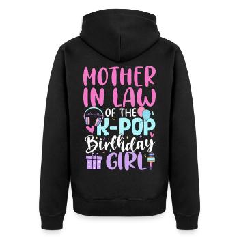Mother In Law of The K-Pop Birthday Girl - Unisex Premium Bio Zip Hoodie - Schwarz - Hinten - Nico (187cm)